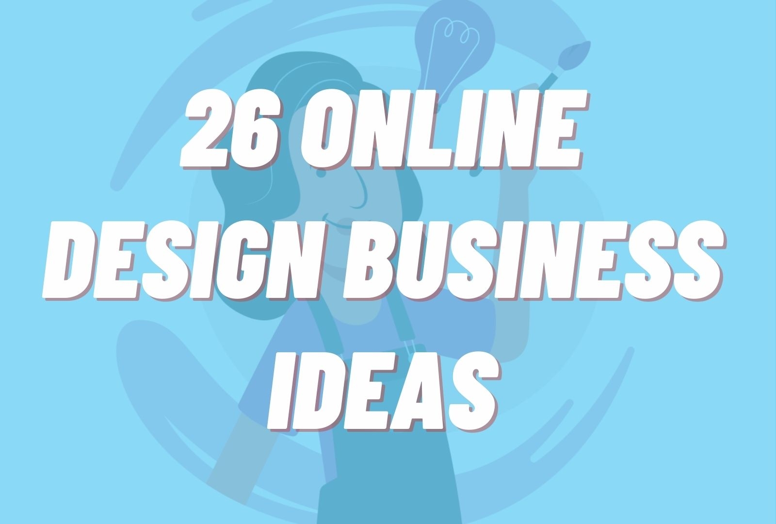 26 Online Design Business Ideas cover image